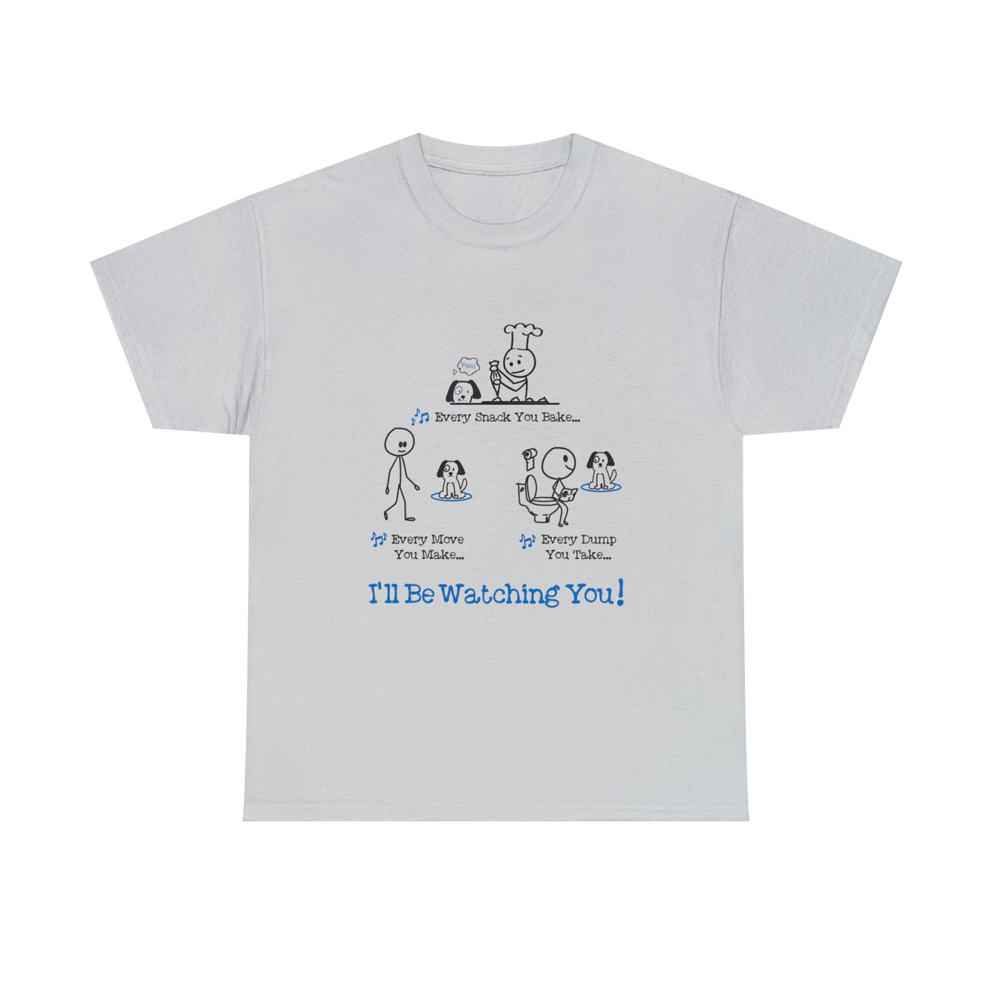 I'll Be Watching You! Men's Tee