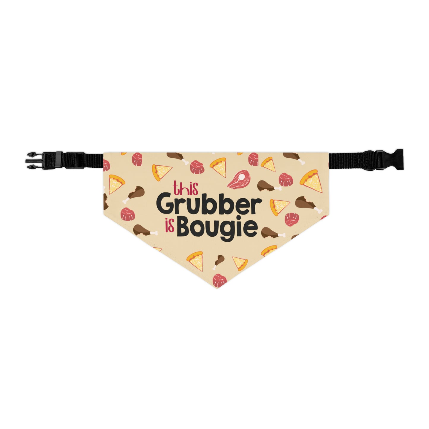 This Grubber is Bougie - Pet Bandana Collar