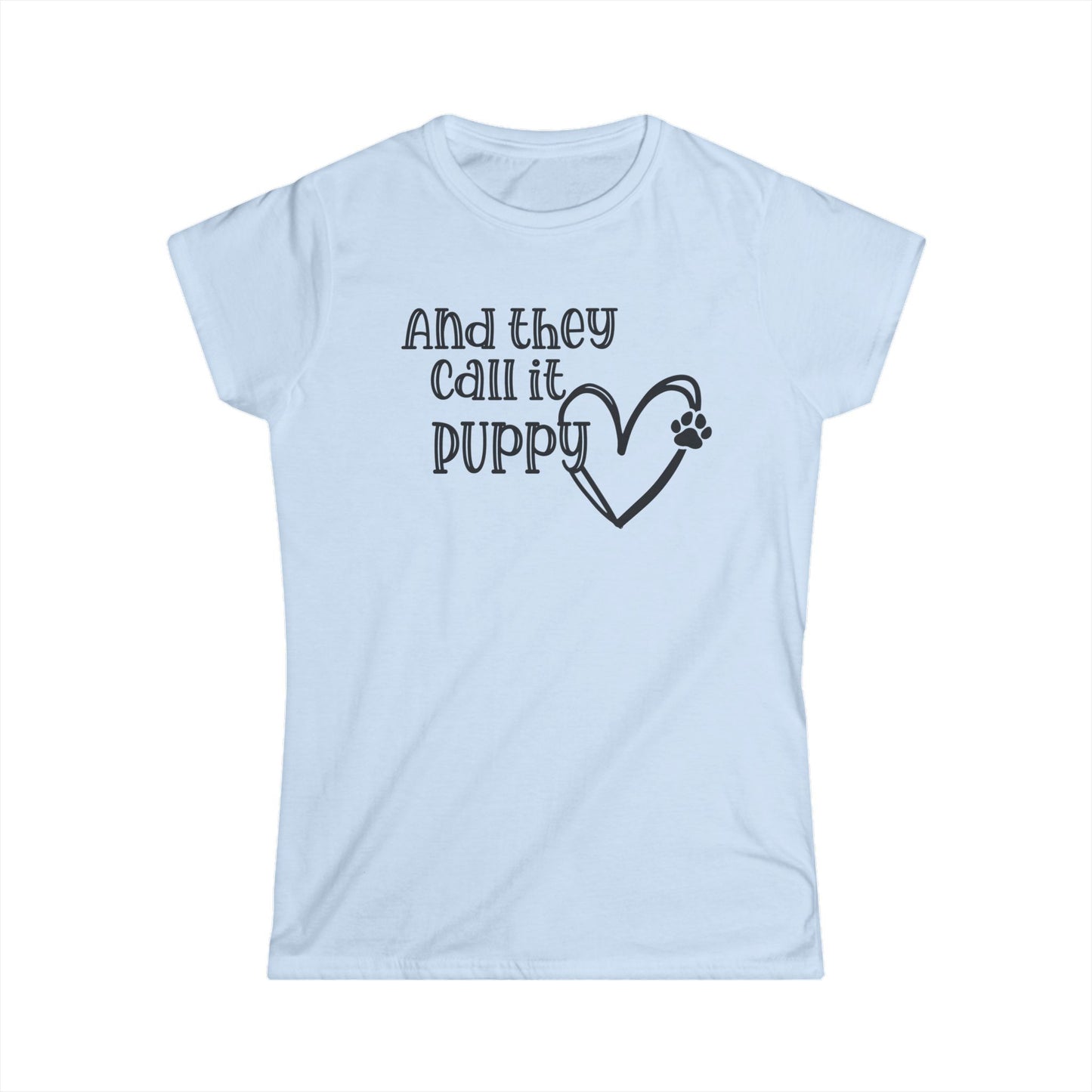 Puppy Love Women's Softstyle Tee