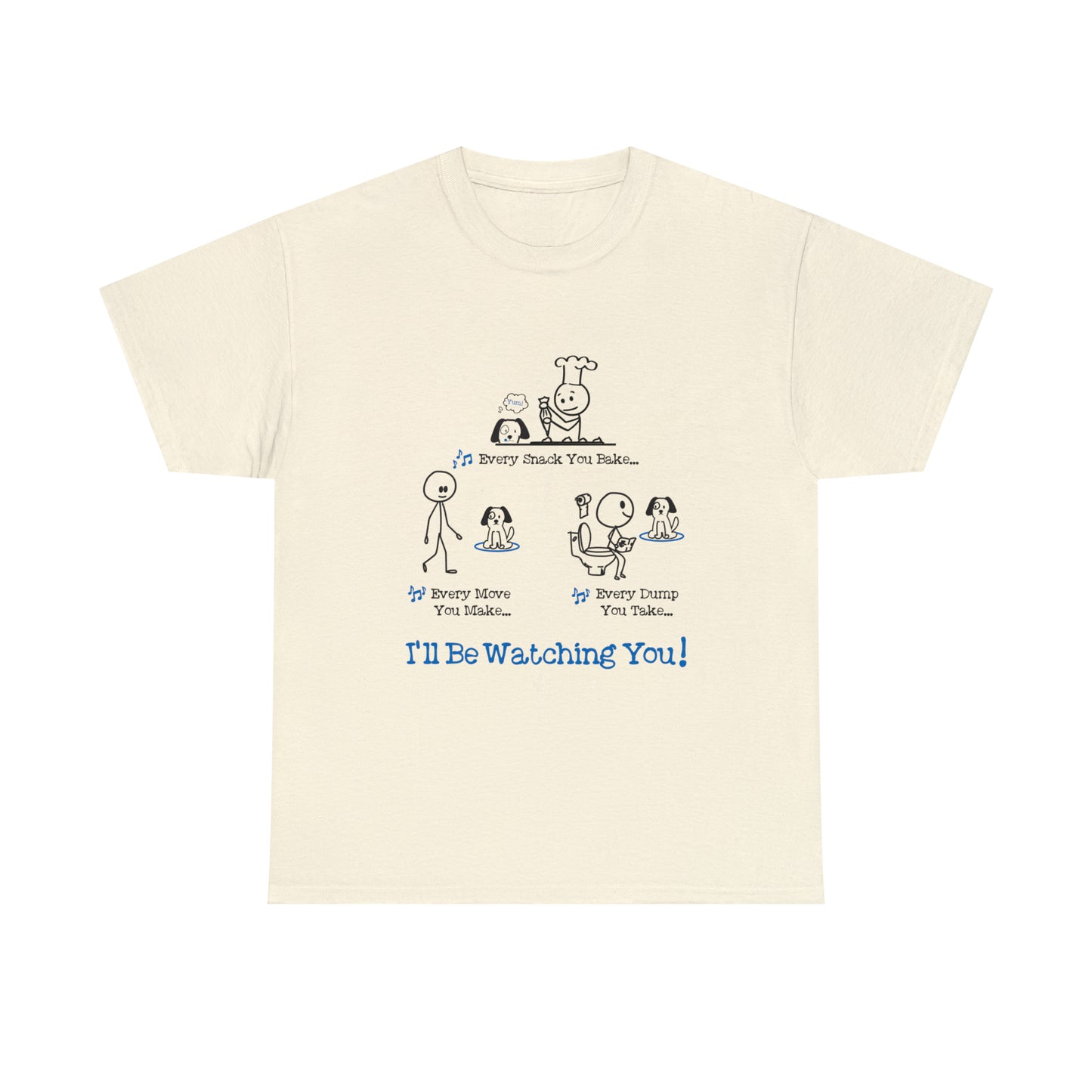 I'll Be Watching You! Men's Tee