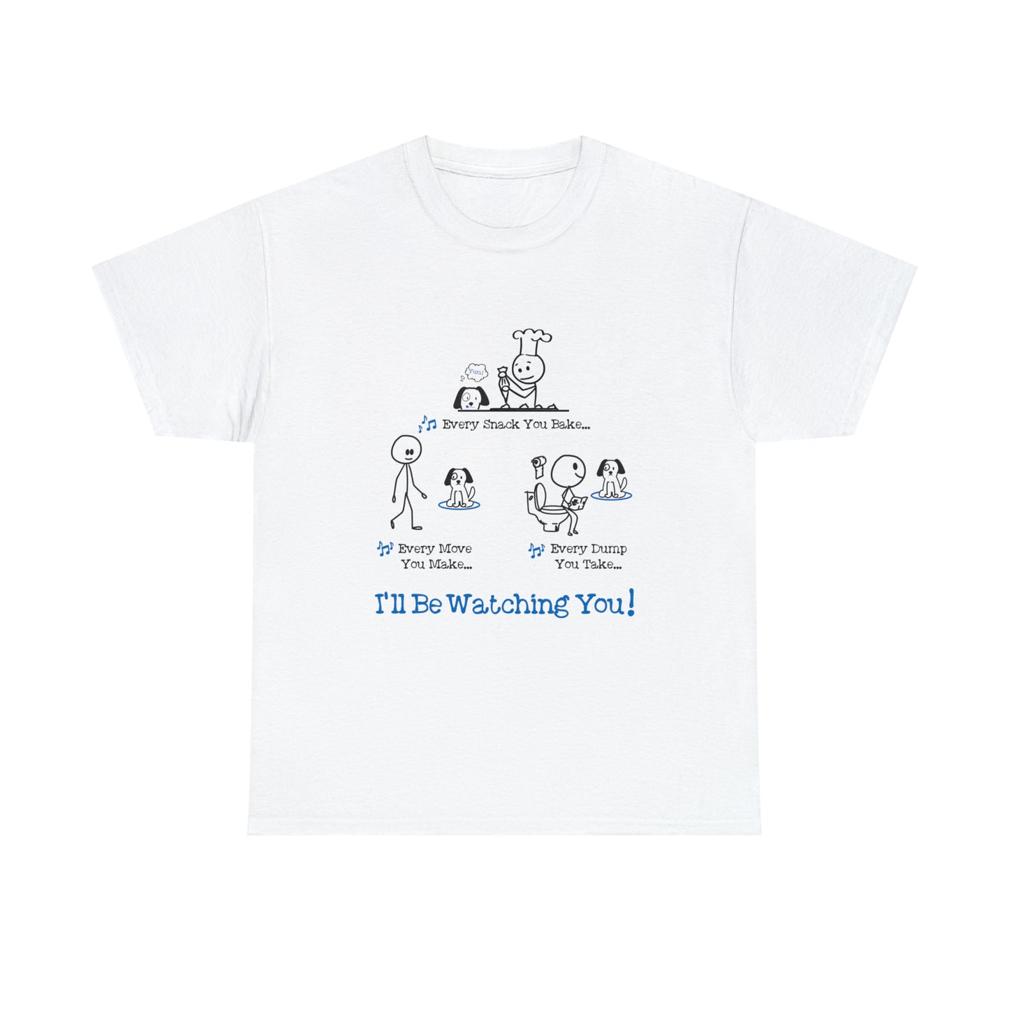 I'll Be Watching You! Men's Tee