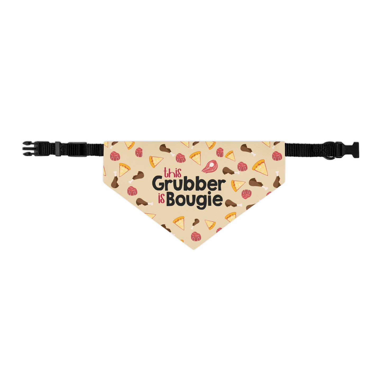 This Grubber is Bougie - Pet Bandana Collar