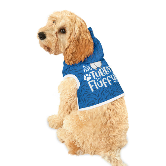 I'm Not Tubby, I'm Fluffy BLUE Pet Hoodie